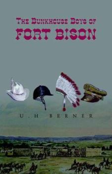 Paperback The Bunkhouse Boys of Fort Bison Book