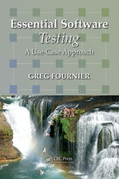 Paperback Essential Software Testing: A Use-Case Approach Book