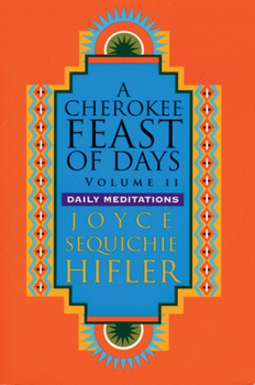 Paperback Cherokee Feast of Days, Volume II: Daily Meditations Book