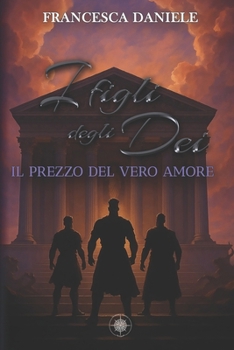Paperback I Figli degli Dei. Il Prezzo del Vero Amore vol.3 [Italian] Book