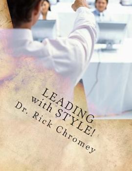 Paperback Leading With Style!: Discovering Your Unique Leadership Personality Book