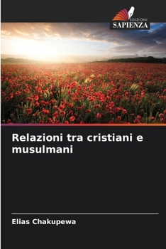 Paperback Relazioni tra cristiani e musulmani [Italian] Book