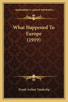 Paperback What Happened To Europe (1919) Book