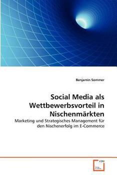 Paperback Social Media als Wettbewerbsvorteil in Nischenmärkten [German] Book