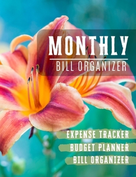 Paperback Monthly Bill Organizer: money management planner - Weekly Expense Tracker Bill Organizer Notebook For Business Planner or Personal Finance Pla Book