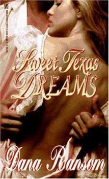 Sweet Texas Dreams - Book #5 of the Texas Series