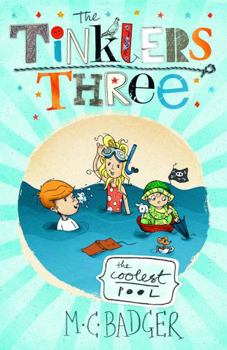 Tinklers Three: The Coolest Pool - Book #3 of the Tinklers Three