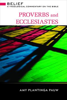 Paperback Proverbs and Ecclesiastes: A Theological Commentary on the Bible Book
