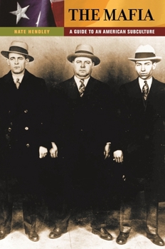 Hardcover The Mafia: A Guide to an American Subculture Book