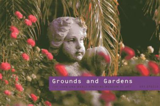 Paperback Grounds and Gardens: The John and Mable Ringling Museum of Art: Art Spaces Book