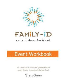 Paperback Family-iD Event Workbook: "To see each successive generation, of every family, live more fully for God." Book