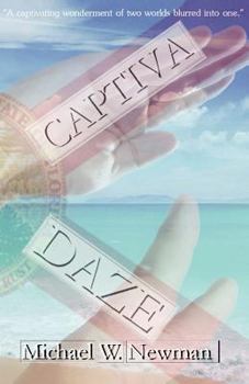 Paperback Captiva Daze: My Two Quirky Weeks on South-West Florida's Hidden Island Hide-away Book