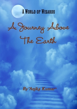 Paperback A Journey Above The Earth Book