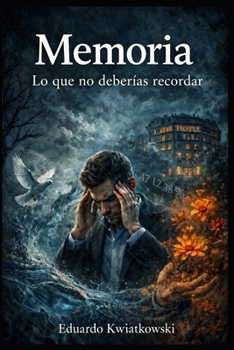 Memoria (EL LOG DEL MUNDO: La Arquitectura de lo Real) (Spanish Edition)
