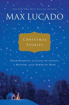 Hardcover Christmas Stories: Heartwarming Tales of Angels, a Manger, and the Birth of Hope Book