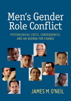 Hardcover Men's Gender Role Conflict: Psychological Costs, Consequences, and an Agenda for Change Book