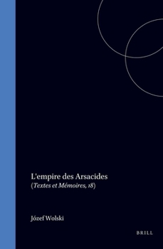 Hardcover L'Empire Des Arsacides [French] Book