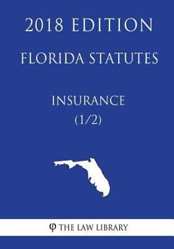 Paperback Florida Statutes - Insurance (1/2) (2018 Edition) Book