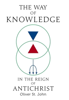 Hardcover The Way of Knowledge in the Reign of Antichrist Book