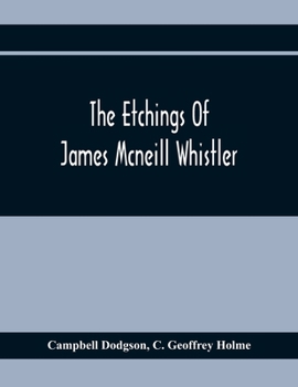 Paperback The Etchings Of James Mcneill Whistler Book