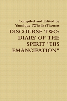 Paperback Discourse Two: Diary Of The Spirit "HIS EMANCIPATION" Book