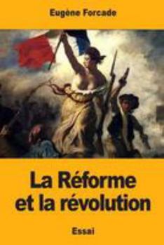 Paperback La Réforme et la révolution [French] Book