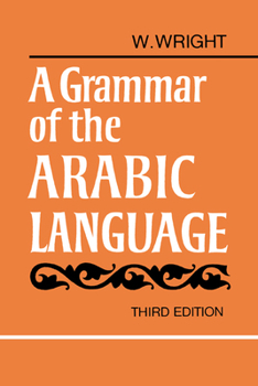 Paperback A Grammar of the Arabic Language Combined Volume Paperback Book