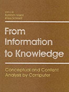 Paperback From Information to Knowledge: Conceptual and Content Analysis by Computer Book