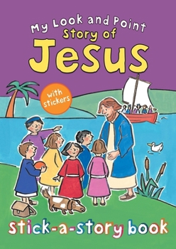 Paperback My Look and Point Story of Jesus Stick-A-Story Book