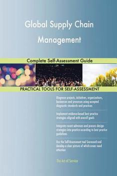 Paperback Global Supply Chain Management Complete Self-Assessment Guide Book