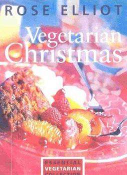 Paperback Vegetarian Christmas, 2nd Edition: Essential Guide to Vegetarian Cooking for the Festive Season Book