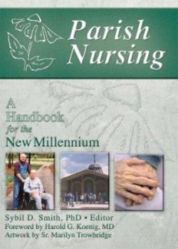 Paperback Parish Nursing: A Handbook for the New Millennium Book