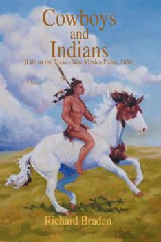 Paperback Cowboys and Indians: [Life on the Texas - New Mexico Plains, 1856] Book