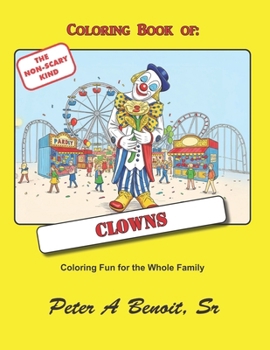 Paperback A Coloring Book of Clowns: The Non-scary Kind Book