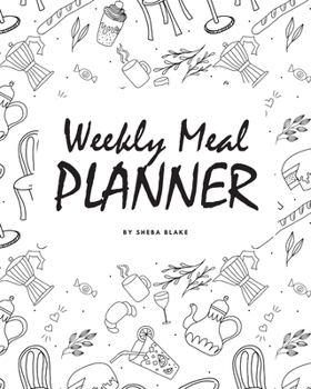 Paperback Weekly Meal Planner (8x10 Softcover Log Book / Tracker / Planner) Book