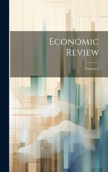 Hardcover Economic Review; Volume 6 Book
