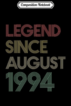 Paperback Composition Notebook: Funny Legend Since August 1994 Journal/Notebook Blank Lined Ruled 6x9 100 Pages Book