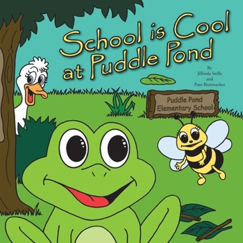 School is Cool at Puddle Pond (The Adventures of Puddle Pond)