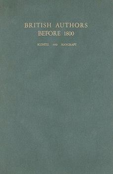 Hardcover British Authors Before 1800: A Biographical Dictionary Book