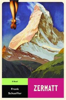 Zermatt: A Novel - Book #2 of the Calvin Becker Trilogy