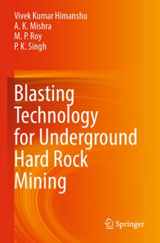 Paperback Blasting Technology for Underground Hard Rock Mining Book