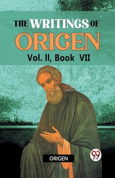 Paperback The writings of Origen Vol. II, Book VII Book