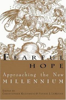 Hardcover Fearful Hope: Approaching The New Millenium Book