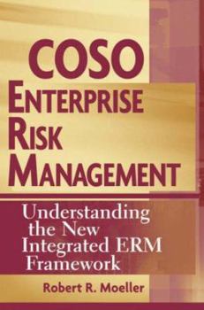 Hardcover COSO Enterprise Risk Management: Understanding the New Integrated ERM Framework Book