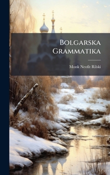 Hardcover Bolgarska Grammatika [Russian] Book