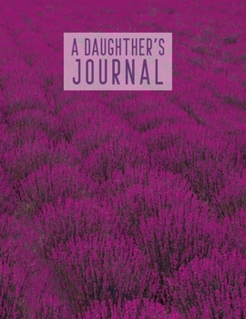 Paperback A Daughter's Journal: Pink Journal with lined daily entry pages, size 8.5x11 Book