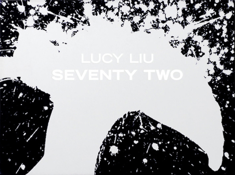 Hardcover Lucy Liu: Seventy Two (Limited Edition) Book