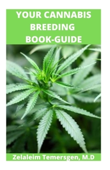 YOUR CANNABIS BREEDING  BOOK-GUIDE
