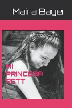 Paperback Mi Princesa Rett [Spanish] Book