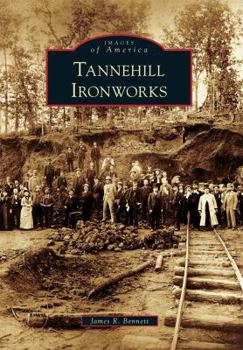 Tannehill Ironworks - Book  of the Images of America: Alabama